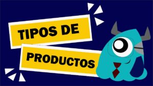 ¿Cuáles son los diferentes tipos de productos?
